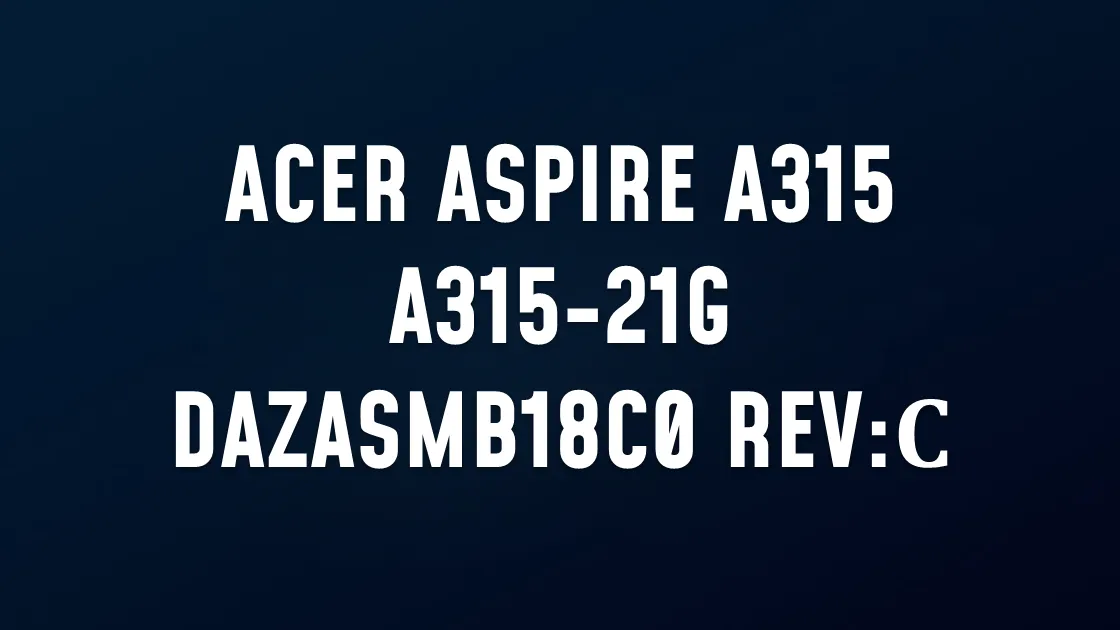 ACER ASPIRE A315 A315-21G DAZASMB18C0 REV:С