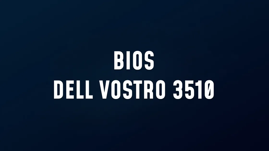 BIOS DELL VOSTRO 3510 GDM52 LA-L243P REV 1.0 A00