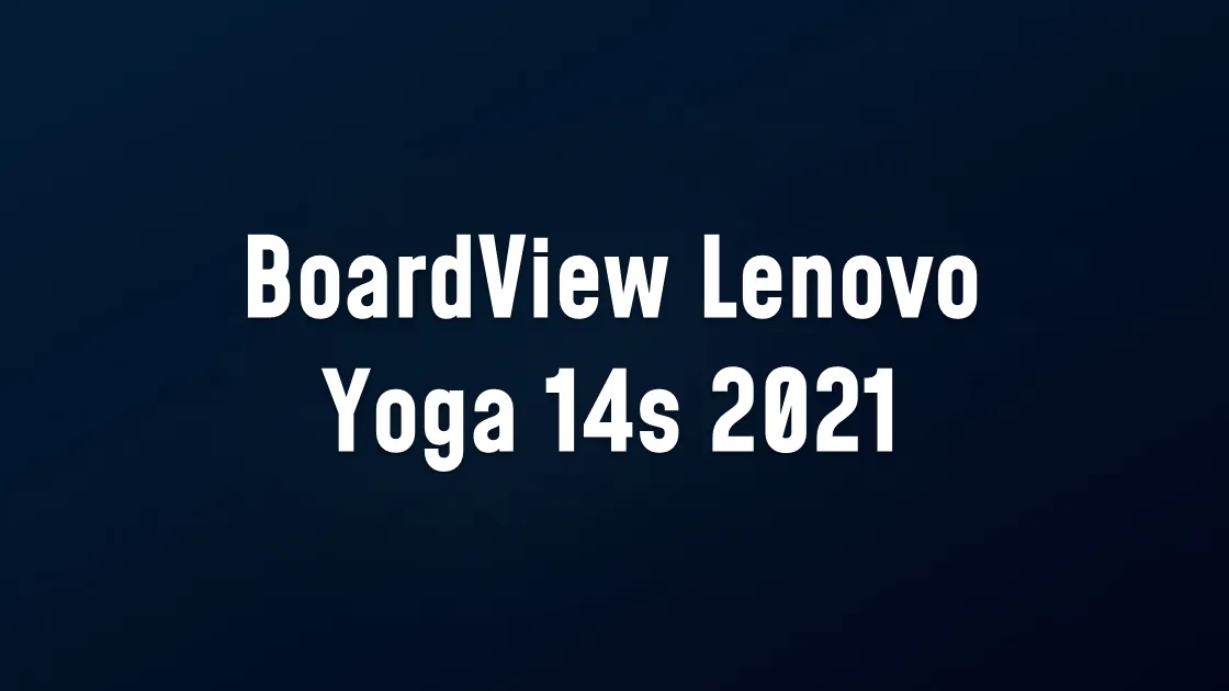 BoardView Lenovo Yoga 14s 2021