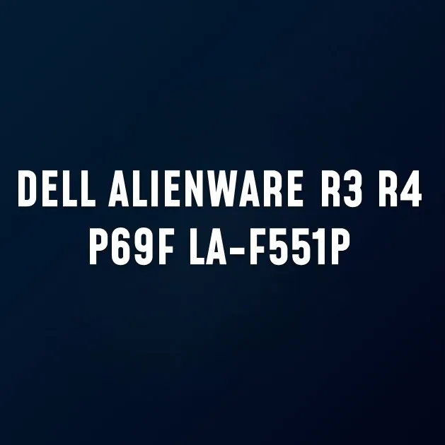 DELL ALIENWARE R3 R4 P69F LA-F551P