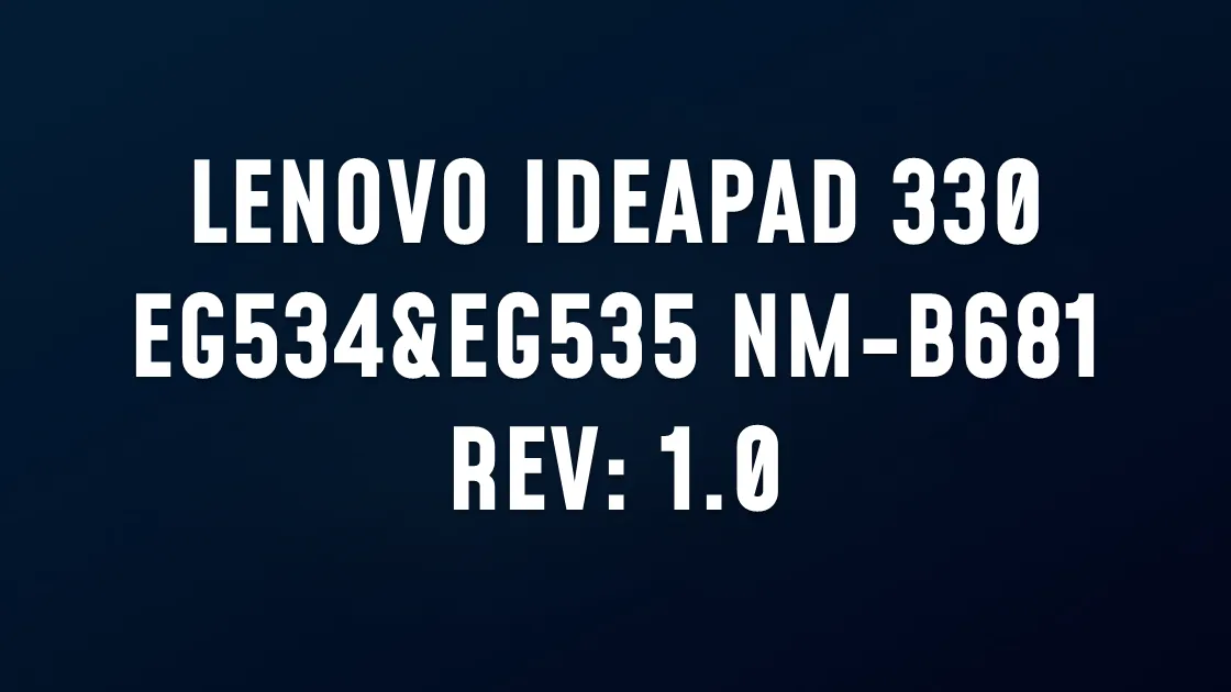 LENOVO IDEAPAD 330 EG534&EG535 NM-B681 REV: 1.0