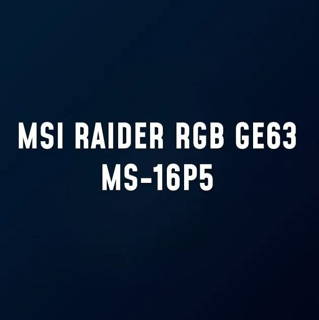 MSI RAIDER RGB GE63 MS-16P5