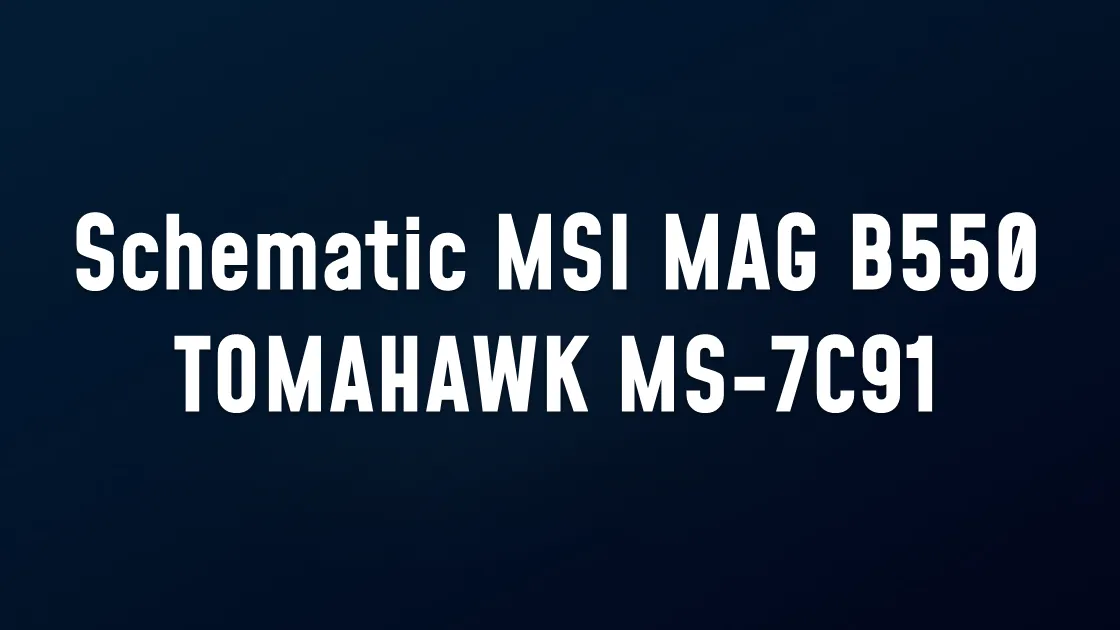 Schematic MSI MAG B550 TOMAHAWK (MS-7C91 REV1.0) PDF