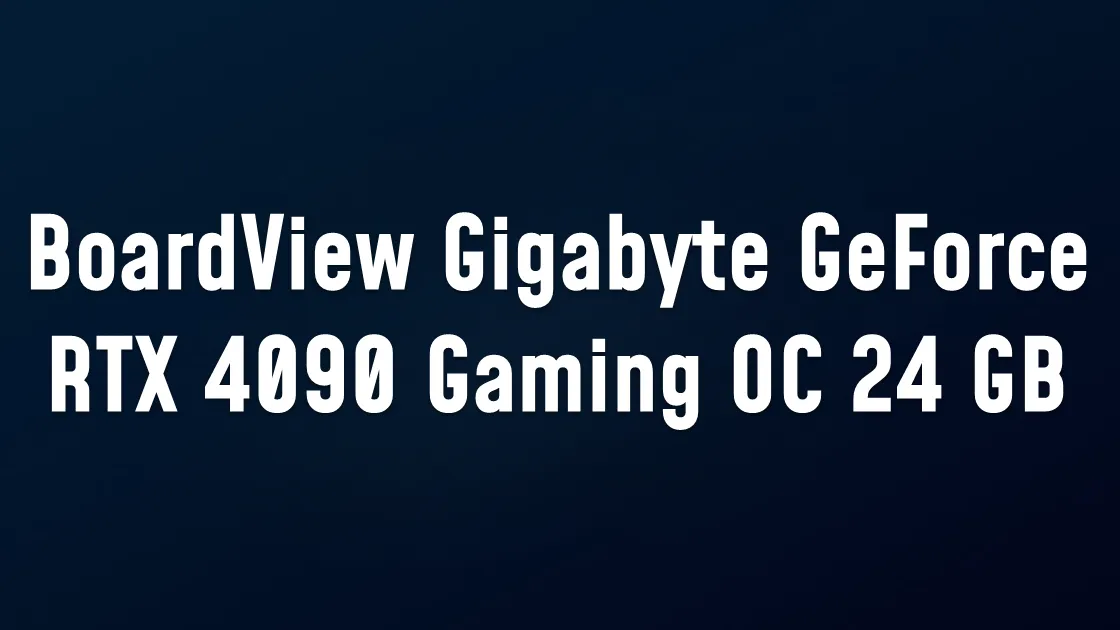 BoardView Gigabyte GeForce RTX 4090 Gaming OC 24 GB