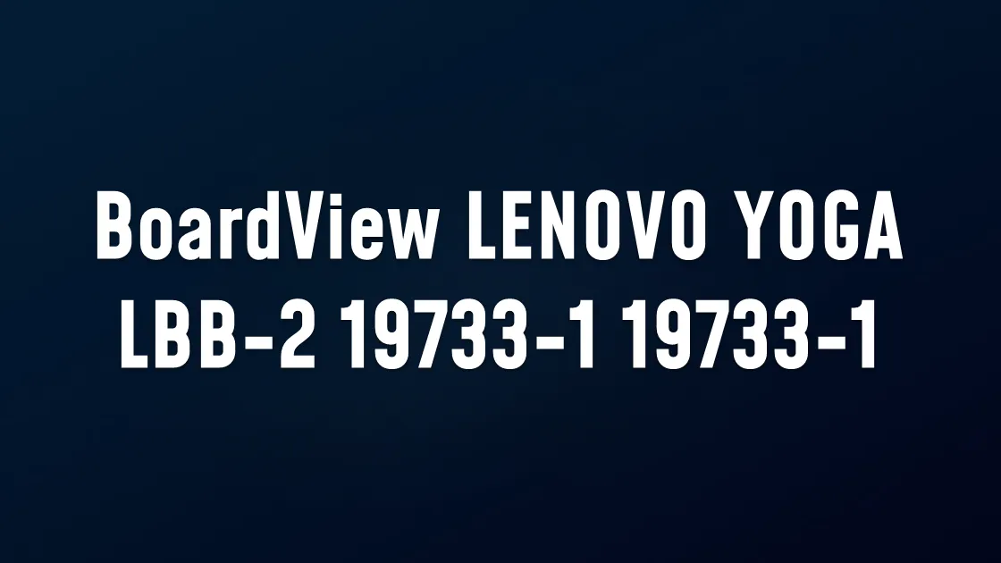 BoardView LENOVO YOGA  LBB-2 19733-1 19733-1